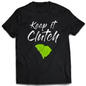 Keep it Clutch Tee - SC